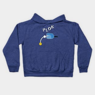 PLOK - That Unmistakable Pickleball Sound Kids Hoodie